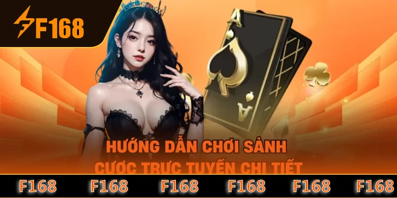 Hướng dẫn chơi sảnh cược trực tuyến chi tiết Hướng dẫn chơi sảnh cược trực tuyến chi tiết