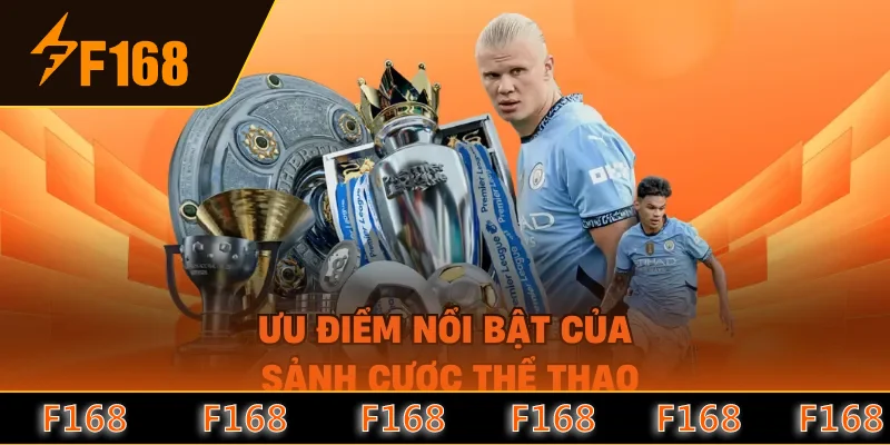 Ưu điểm nổi bật của sảnh cược thể thao Ưu điểm nổi bật của sảnh cược thể thao